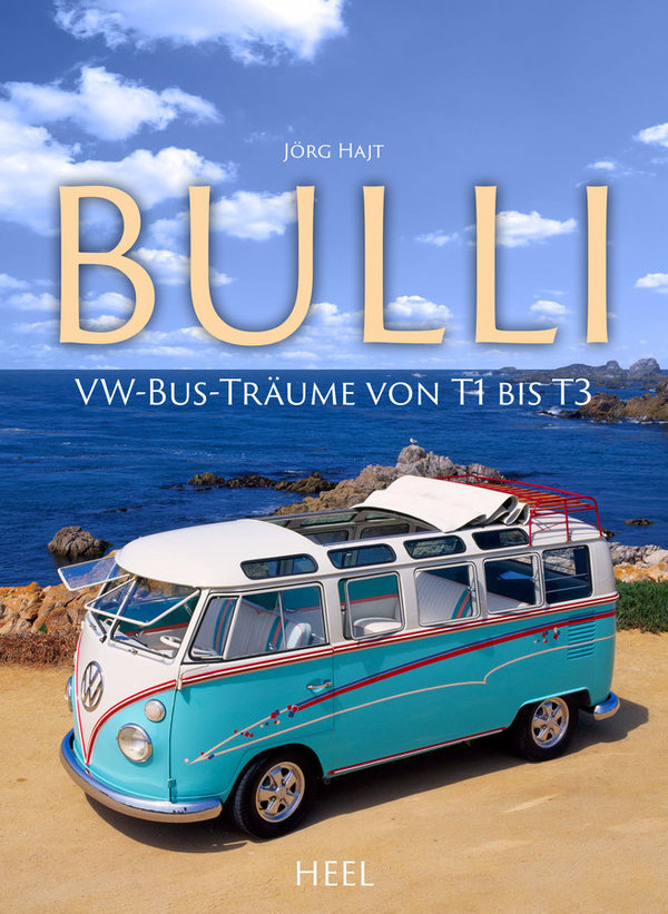 Bulli - VW-Bus-Träume von T1 bis T3  - Buch